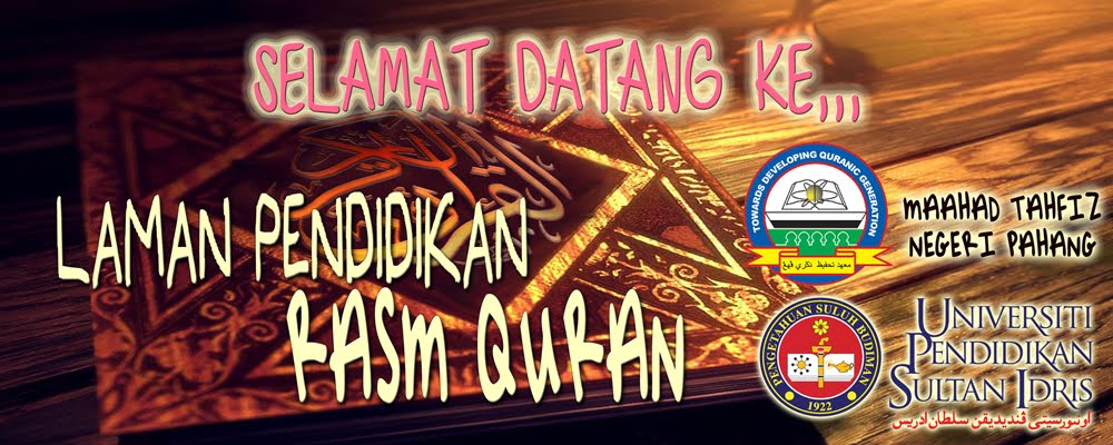 SELAMAT DATANG KE LAMAN PENDIDIKAN RASM QURAN 