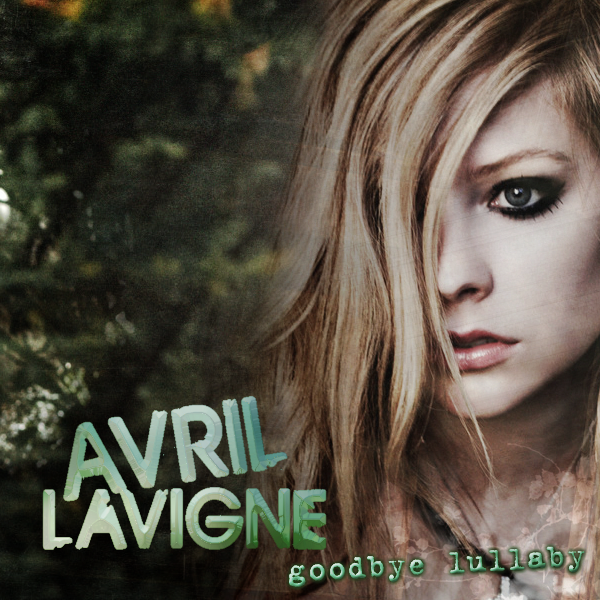 Avril Lavigne Goodbye Lullaby By Lucas Silva s 61400 PM with 3 
