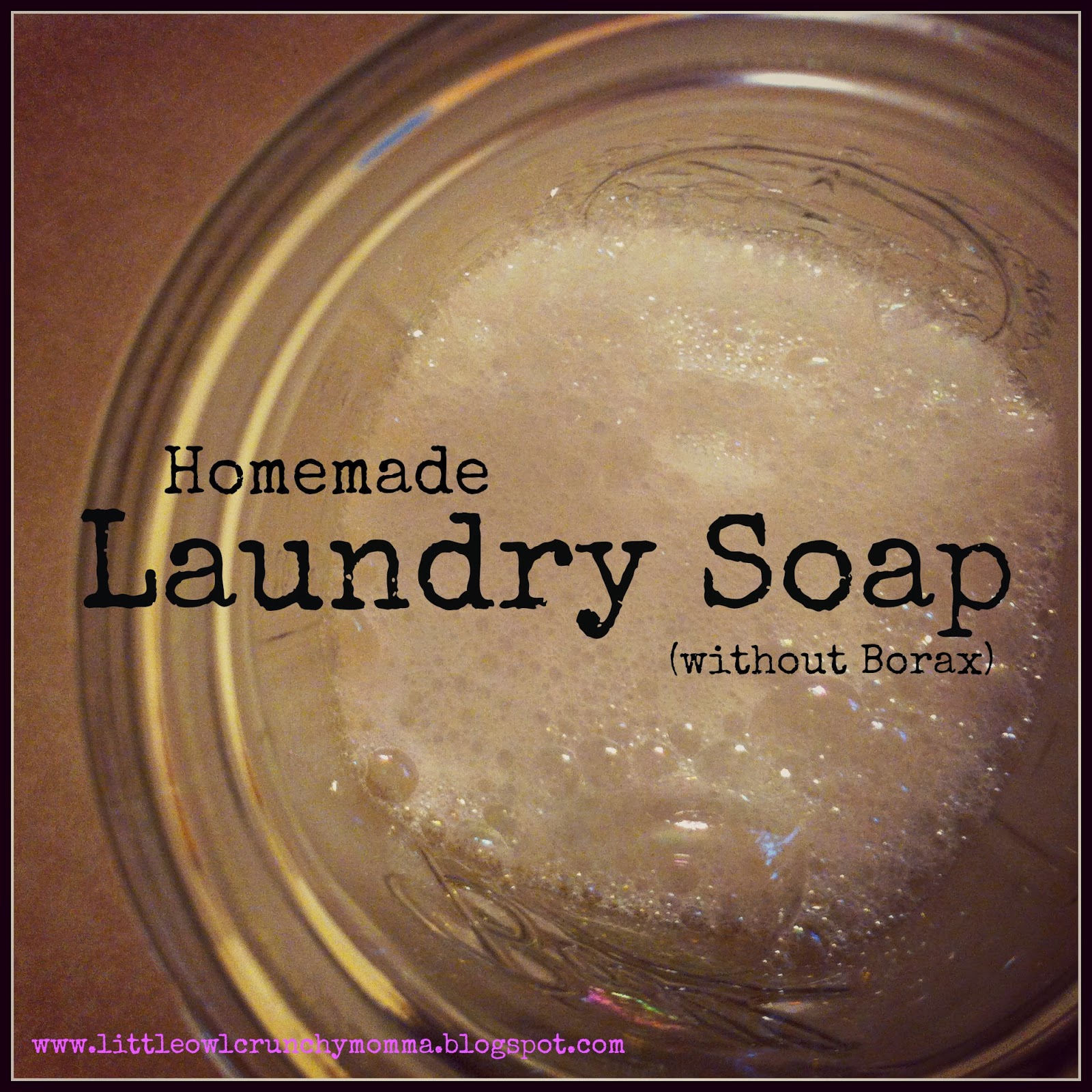 LittleOwlCrunchyMomma Easy Homemade Laundry Detergent (without Borax)