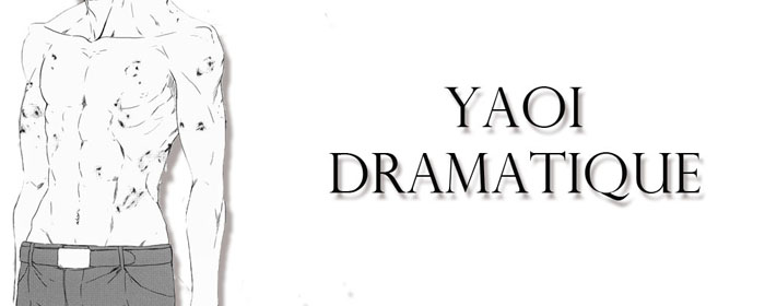 Yaoi Dramatique
