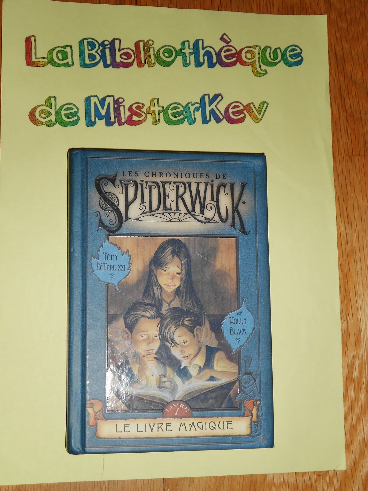 La Bibliothèque de Misterkev Les Chroniques de Spiderwick Le livre Magique