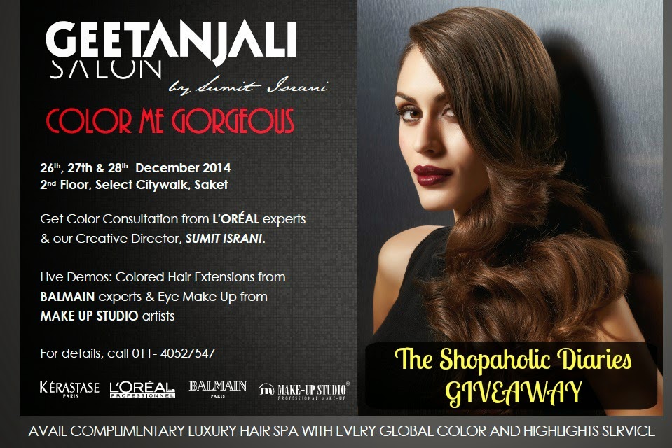 Color Me Gorgeous - Win A Hair Makeover with Geetanjali Salon | Giveaway |  The Shopaholic Diaries - Indian Fashion, Shopping and Lifestyle Blog !