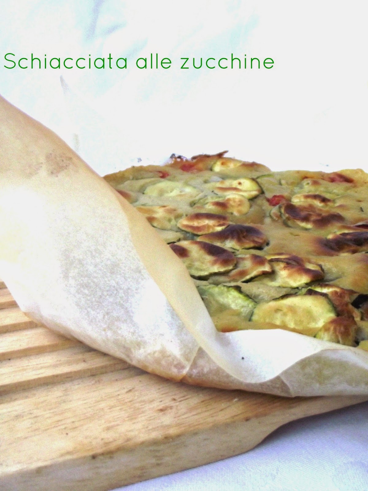 La schiacciata  velocissima alle zucchine