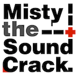 MISTY THE SOUND CRACK - ONE-LAW