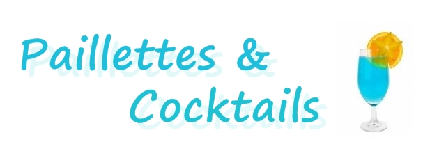 Paillettes & Cocktails