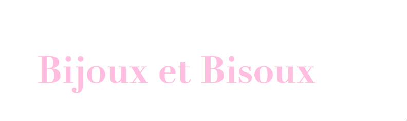 Bijoux et Bisoux