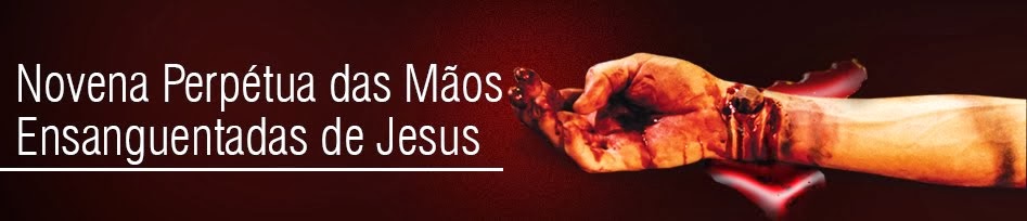 Mãos Ensanguentadas de Jesus