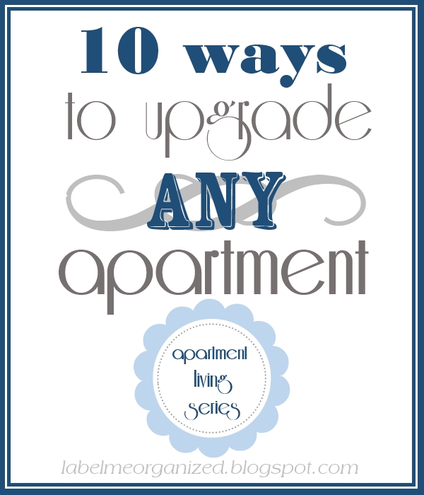 Label Me Organized 10 Easy Upgrades for Any Apartment
