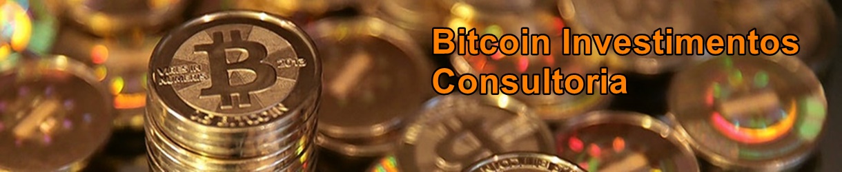 Bitcoin Investimentos - Consultoria