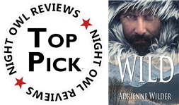 WILD is a Top Pick at Night Owl Romance Reviews