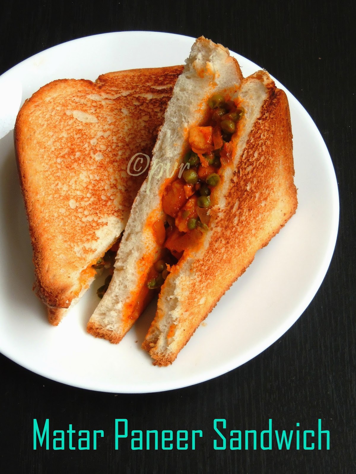 Priya's Versatile Recipes Matar Paneer Sandwich/Peas Paneer Sandwich