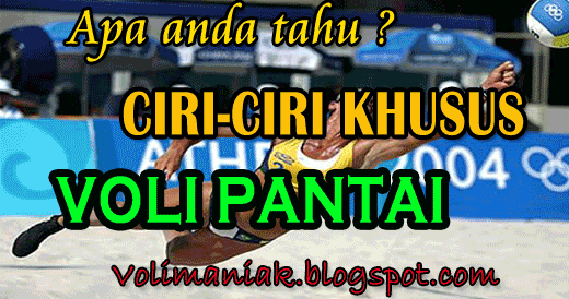 Ciri - Ciri Khusus Permainan Bola Voli Pantai