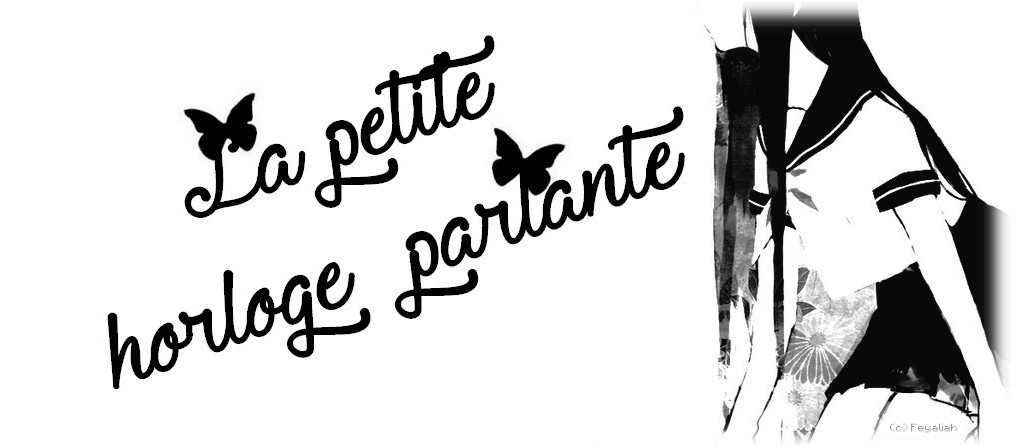 La petite horloge parlante ♪