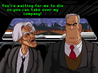 Full Throttle: "You're waiting for me to die so you can take over my company!"