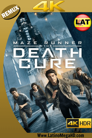 Maze Runner: La Cura Mortal (2018) Latino Ultra HD BDREMUX 2160p (2018)