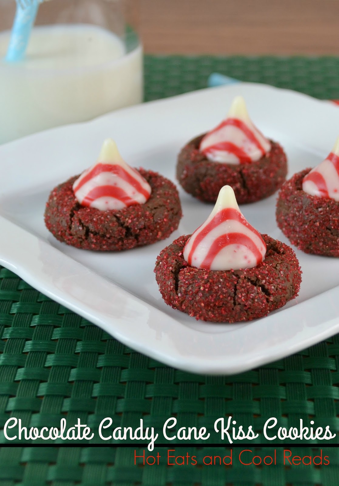 Hot Eats and Cool Reads Chocolate Candy Cane Kiss Cookies Recipe