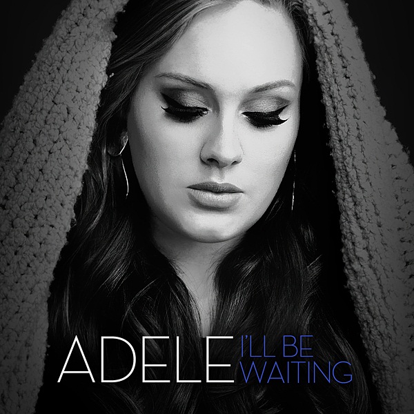 ~music and style~: lirik lagu adele "I'll be waiting"