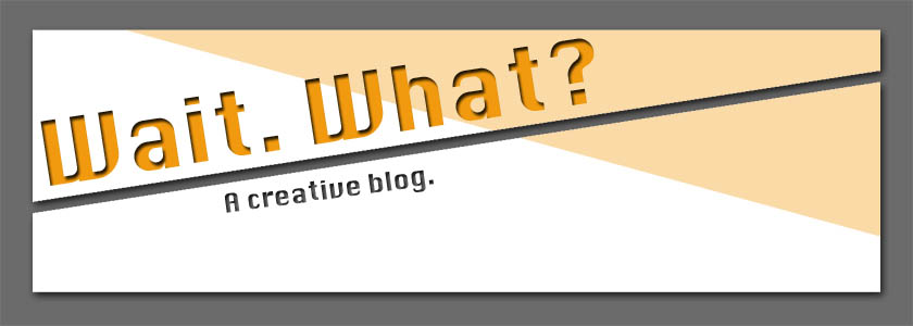 Wait. What? A Creative blog!