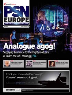 PSNEurope. The business of professional audio - April 2015 | ISSN 2052-238X | CBR 96 dpi | Mensile | Professionisti | Audio Recording | Tecnologia
Since 1986 Pro Sound News Europe has continued to head the field as Europe’s most respected news-based publication for the professional audio industry. The title rebranded as PSNEurope in March 2012.
PSNEurope’s editorial focuses on core areas including: pro-audio business; studio (recording, post-production and mastering); audio for broadcast; installed sound; and live/touring sound.