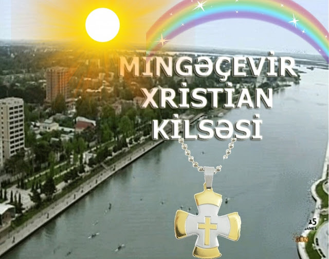 Mingəçevir Xristian Kilsəsi