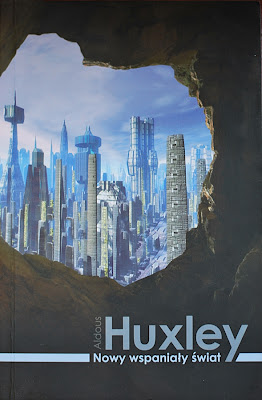 Aldous Huxley "Nowy wspaniały świat"