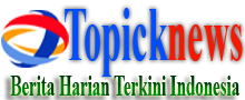 Topicknews - Berita Harian Terkini Indonesia - Kabar Terbaru Hari Ini