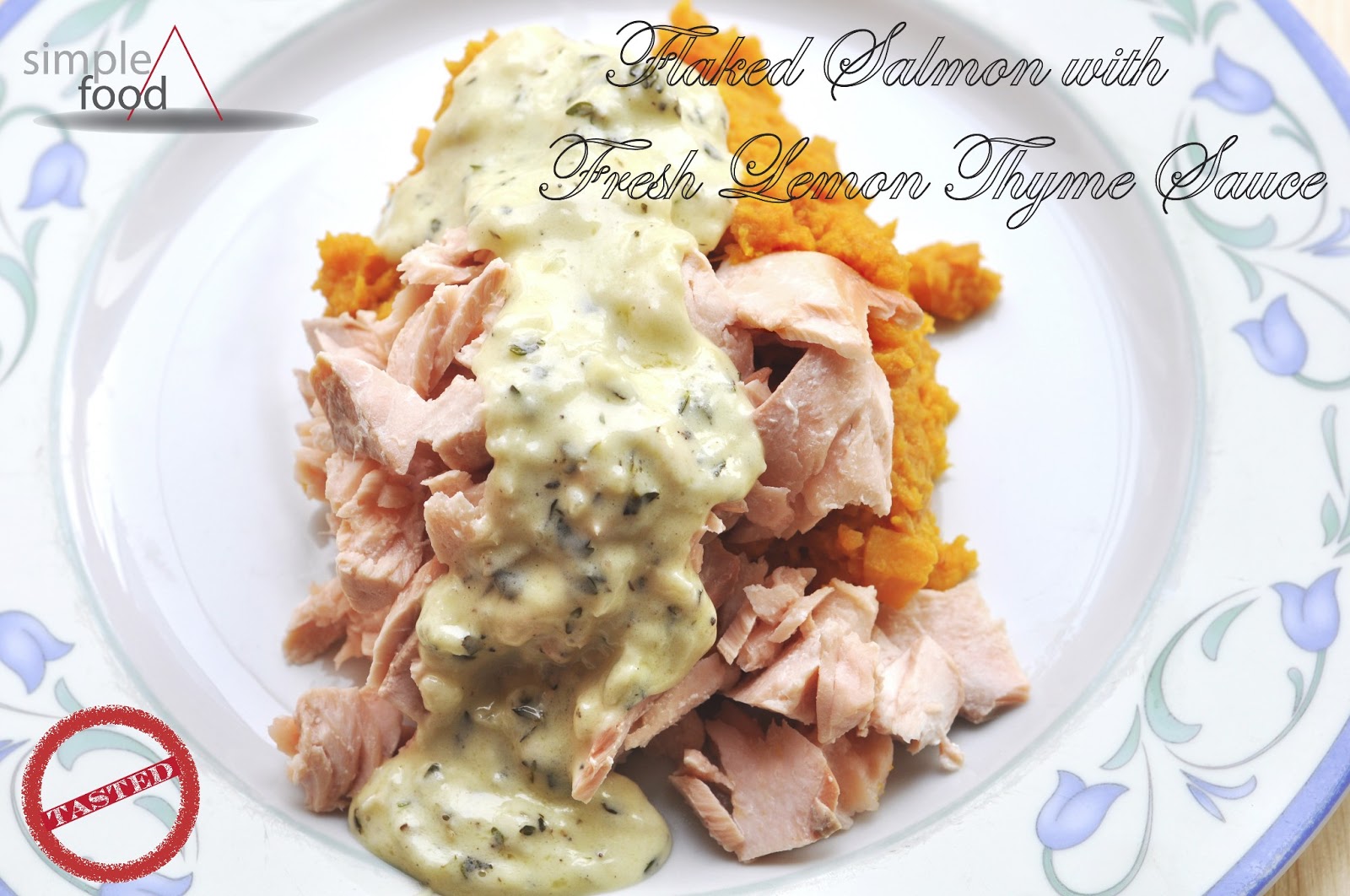 Simple Food Flaked Salmon with Fresh Lemon Thyme Sauce