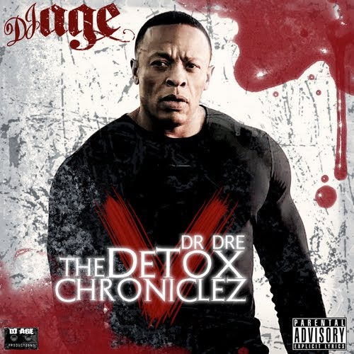 FreshaDenU Mixtape Dr. Dre The Detox Chroniclez Vol 5