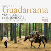 Sierra de Guadarrama. Viejos oficios para la memoria (gentes y paisajes)
