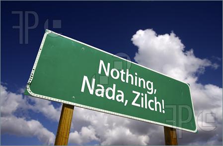Nothing-Nada-Zilch-Road-Sign-1040444.jpe