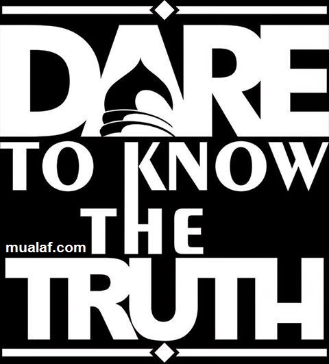 DARE TO KNOW THE TRUTH?