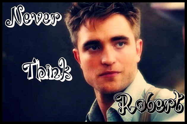 ♫♪ Never Think ♪♫ - Robert♥