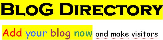 BloG DirecTory!!: aDD Your Blog Or web site....anD Get Free Visitors