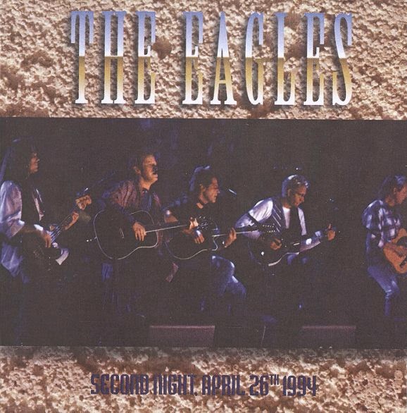 Bootleg Addiction Eagles Second Night Unplugged