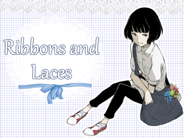 Ribbons and laces