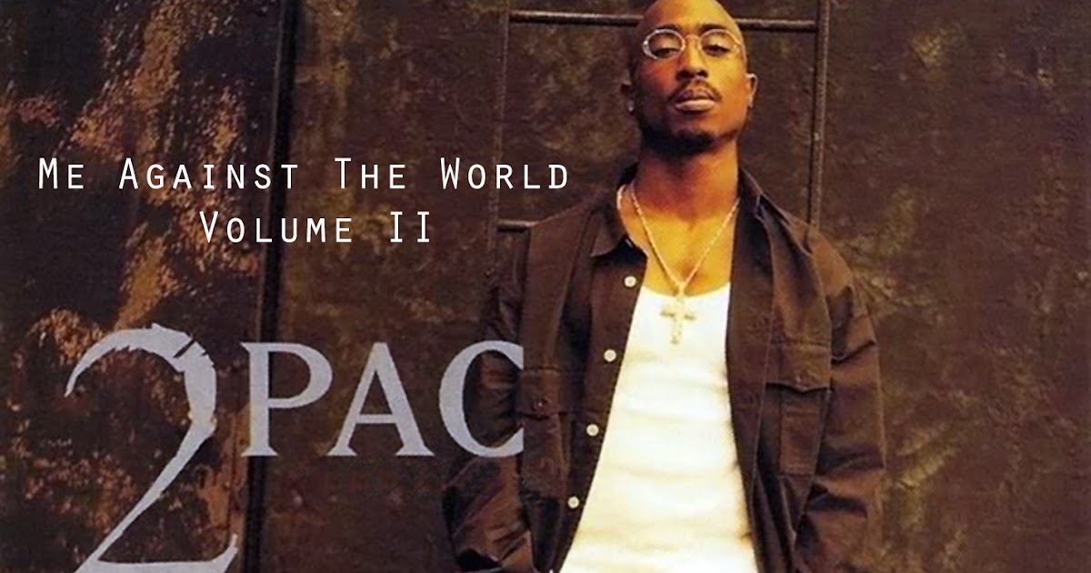 2pac Me Against The World Download Zip