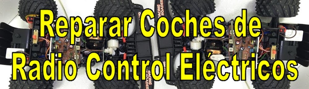 Reparar Coches de Radio Control Eléctricos