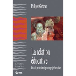 Idée lecture 3 :" la relation éducative " de P. Gaberan