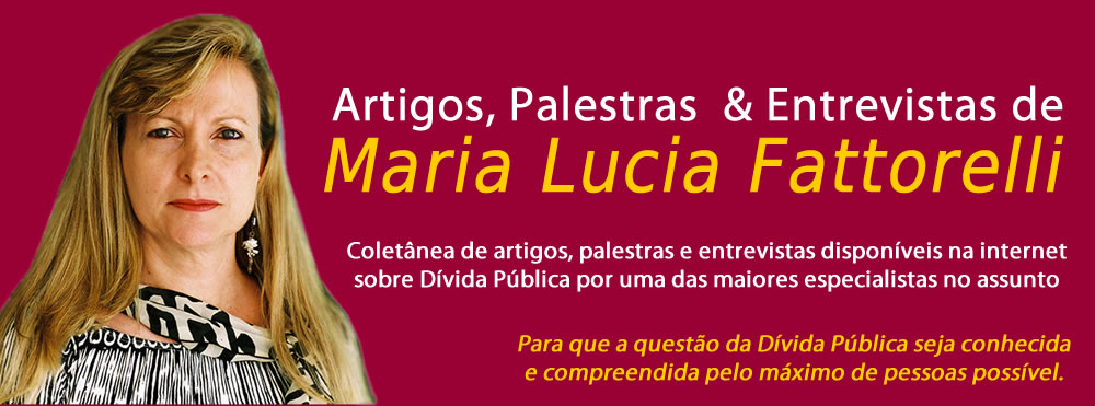 Artigos, Palestras e Entrevistas da Maria Lucia Fattorelli