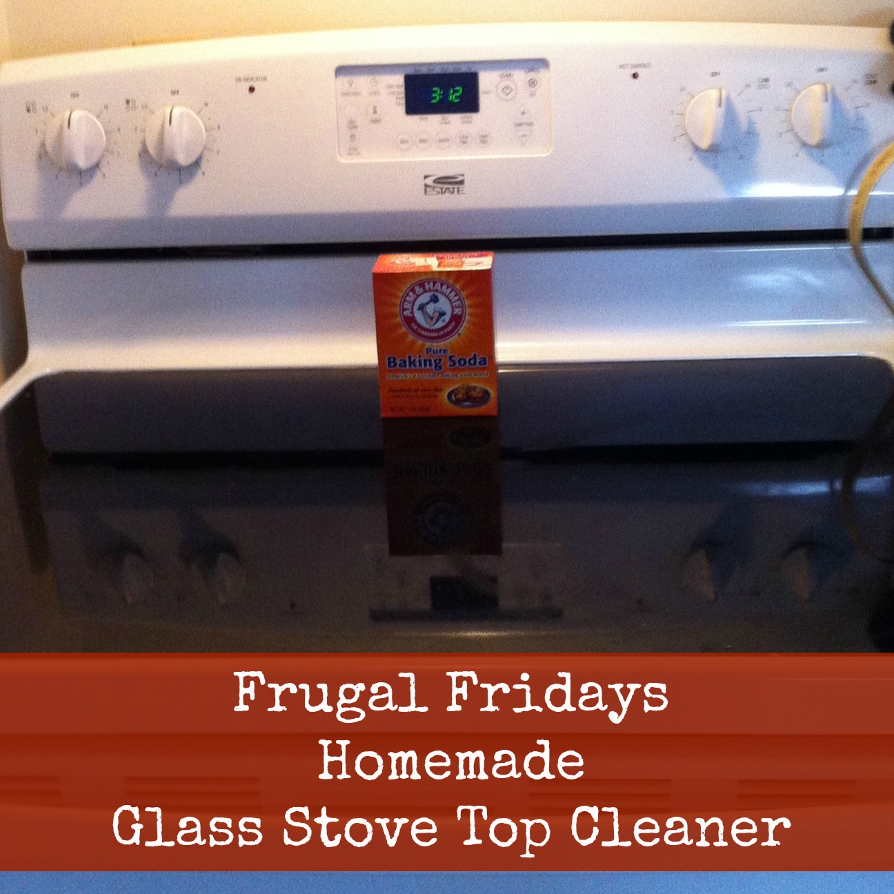 Sunshine Maker Meg Frugal Fridays Homemade Glass Stove Top Cleaner