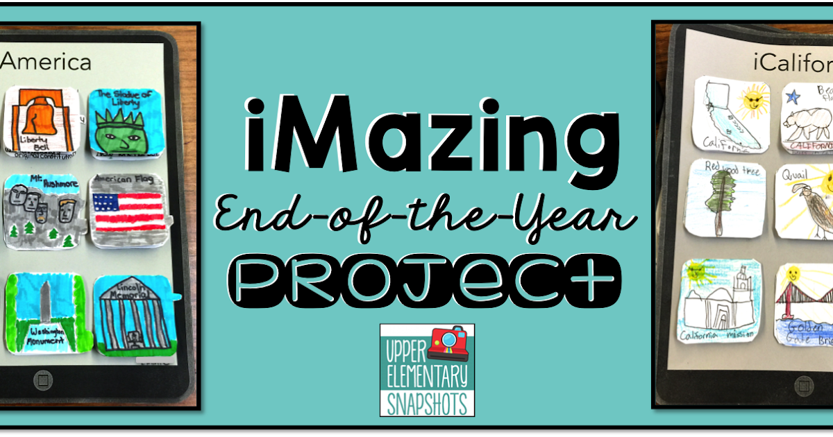 Upper Elementary Snapshots: i-Mazing End-of-the-Year Project