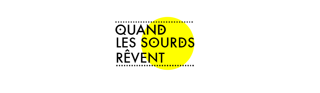 Quand les Sourds rêvent | Blog