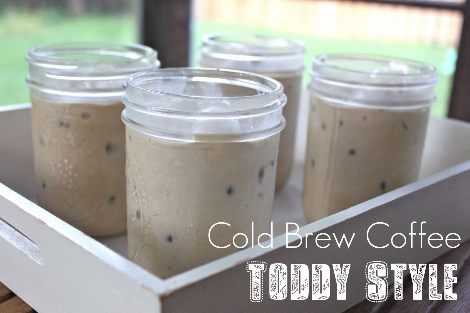 The Best Coffee You'll Ever Have and How to Use a Coffee Toddy