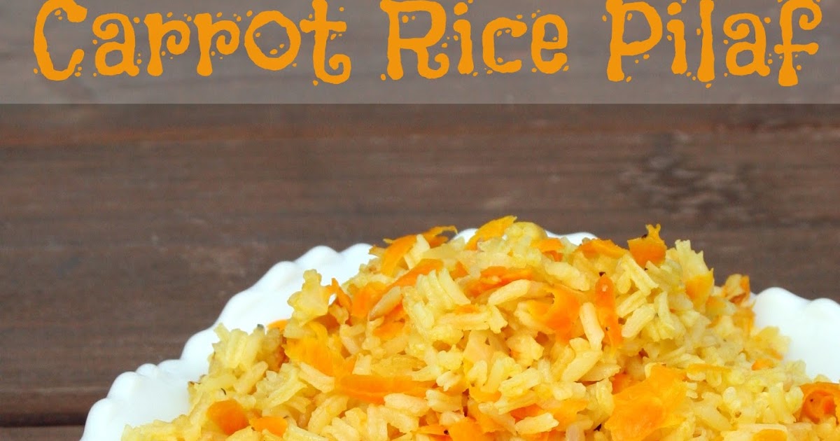 MIH Recipe Blog Carrot Rice Pilaf