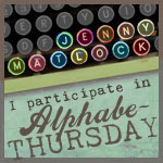 http://jennymatlock.blogspot.com/2014/08/alphabe-thursday-letter-o.html