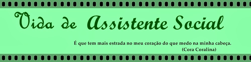 Vida de Assistente Social