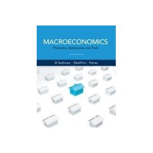 Macroeconomics Principles, Applications and Tools O'Sullivan 7th Edition