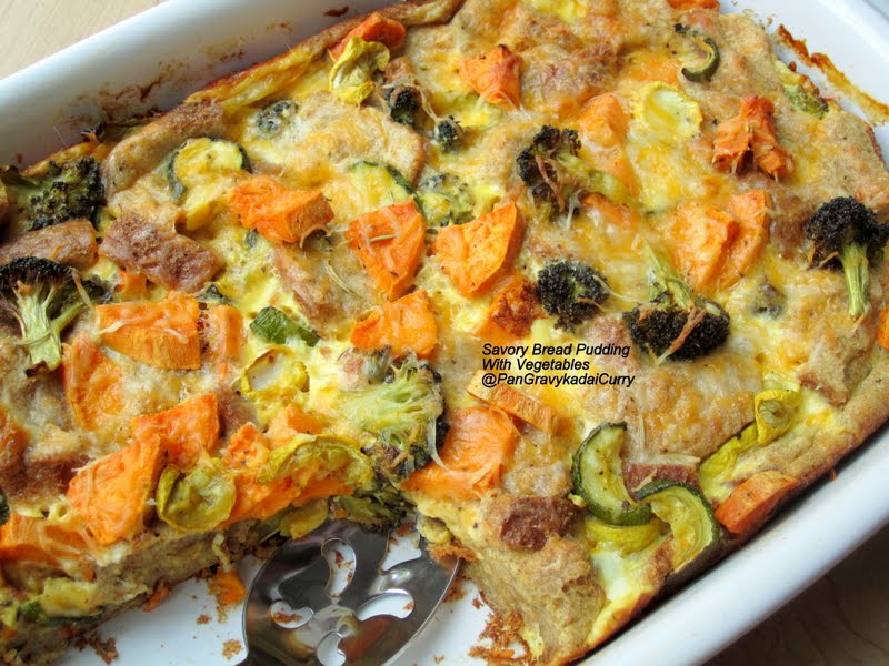 Pan Gravy Kadai Curry Savory WholeWheat Bread Pudding With Broccoli