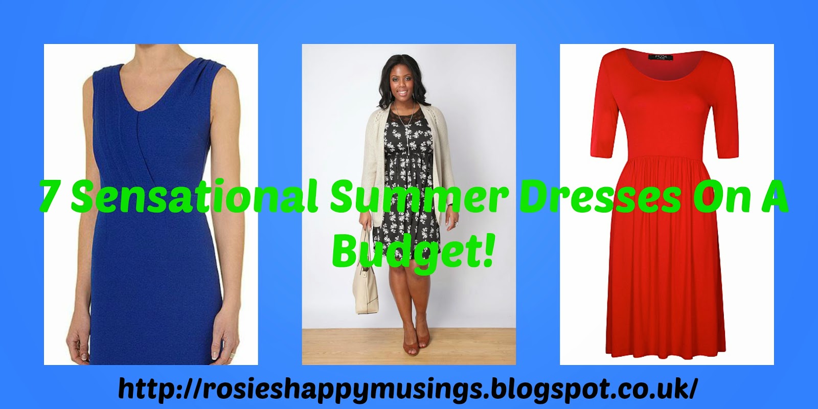 Rosie's Cottage 7 Sensational Summer Dresses On A Budget!