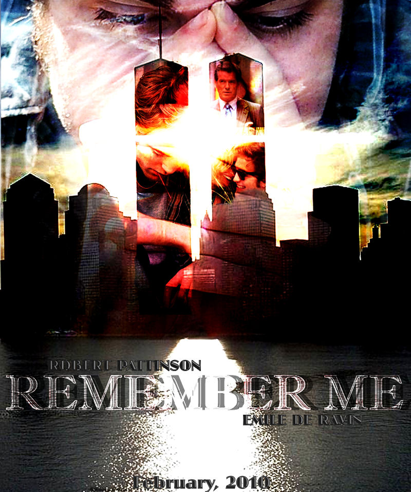 Blogbuster Movies Remember Me on September 11, 2001 A Love Story